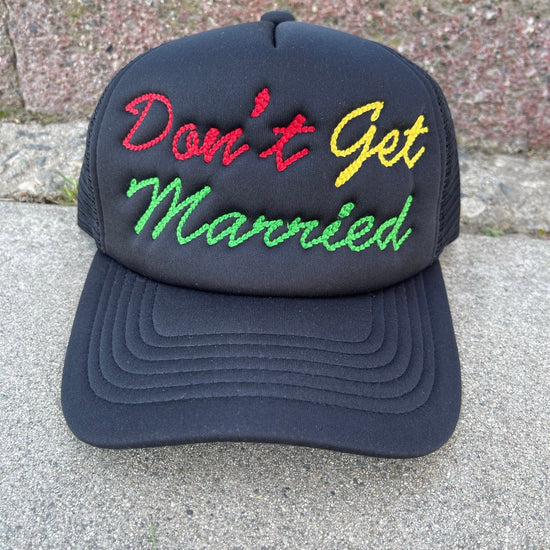 Don’t Get Married | Trucker Hat - TSSLA